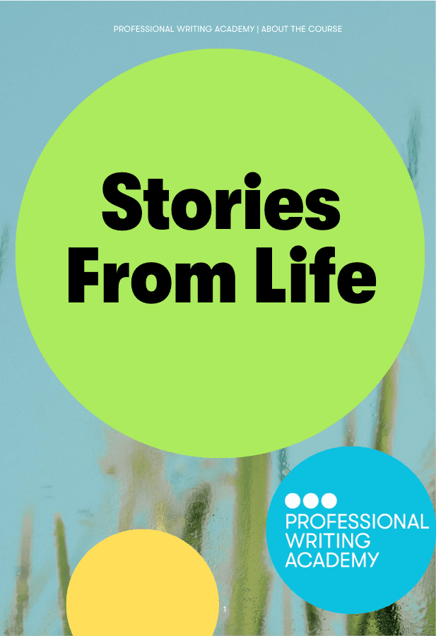 Stories From Life graphic on green circle over blue background with Professional Writing Academy in lower right corner