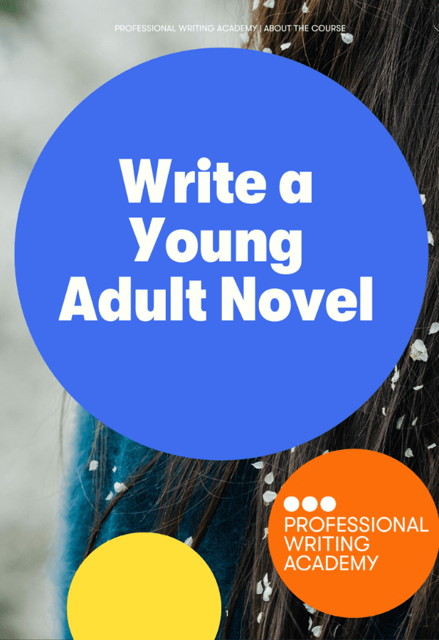 Write a Young Adult Novel graphic on blue circle with Professional Writing Academy logo in lower right corner